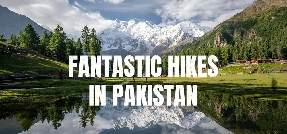 Top 10 Fantastic Hiking Trails In Pakistan